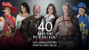 40 ans du Puy du Fou : les animateurs font le spectacle