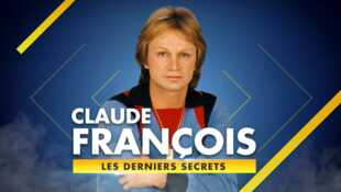 Claude François, les derniers secrets